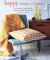 Happy Starts at Home : Change Your Space, Transform Your Life