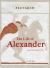 The Life of Alexander : From Parallel Lives