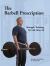 The Barbell Prescription : Strength Training for Life after Forty