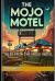 Tales from the Mojo Motel