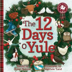 The 12 Days O Yule : A Scottish Twelve Days of Christmas