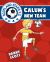 Calum's New Team Calum's New Team