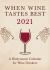 When Wine Tastes Best: a Biodynamic Calendar for Wine Drinkers 2021 : 2021