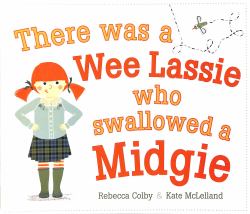 There Was a Wee Lassie Who Swallowed a Midgie