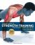 Anatomy and Strength Training : Without Specialized Equipment