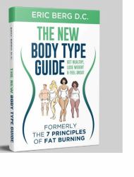 The New Body Type Guide : Get Healthy, Lose Weight and Feel Great