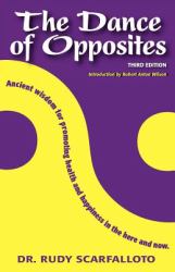 The Dance of Opposites