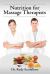 Nutrition for Massage Therapists