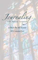 Journaling with Sunday Scriptures : A Book for All Seasons