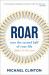 Roar : Into the Second Half of Your Life (before It's Too Late)