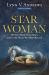 Star Woman : We Are Made from Stars and to the Stars We Must Return