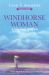 Windhorse Woman : A Marriage of Spirit
