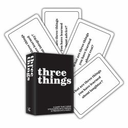 Three Things : A Game That Turns Strangers into Friends and Friends into Family