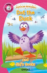 Dot the Duck : And Sid's Socks