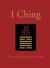 The I Ching : The Ancient Chinese Book of Changes