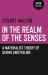 In the Realm of the Senses : A Materialist Theory of Seeing and Feeling