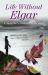 Life Without Elgar : A Tale of a Journeying Soul Life Without Elgar : A Tale of a Journeying Soul