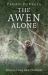 Pagan Portals - the Awen Alone : Walking the Path of the Solitary Druid