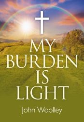 My Burden Is Light : Companion to I Am with You