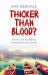 Thicker Than Blood? : A Fresh Look at Adoption, Fostering and Step Families Thicker Than Blood? : A Fresh Look at Adoption, Fostering and Step Families