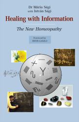 Healing with Information : The New Homeopathy