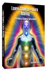 Learn Chakra and Aura Healing : Become a Chakra / Aura Healer