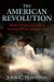 The American Revolution : Battles, Leaders, and Life in America's War for Independence