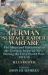 German Surface Raider Warfare : The Ships and Operations of the German Imperial Navy During the First World War, 1914-18
