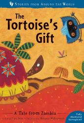 The Tortoise's Gift : A Tale from Zambia
