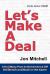 Let's Make a Deal : A Hail Mary Pass to Get America off the Bench and Back in the Game