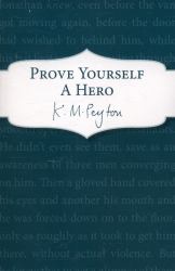 Prove Yourself a Hero