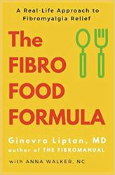 The Fibro Food Formula : A Real-Life Approach to Fibromyalgia Relief