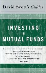 David Scott's Guide to Investing in Mutual Funds