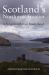 Scotland's North-West Frontier : A Forgotten British Borderland Scotland's North-West Frontier : A Forgotten British Borderland