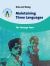 Maintaining Three Languages : The Teenage Years
