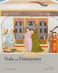 Nala and Damayanti : A Great Series of Paintings of an Old Indian Romance