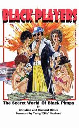 Black Players : The Secret World of Black Pimps