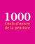 1000 Chefs-d'A uvre de la peinture