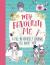 My Favourite Me : A Fill-In-Journal All about You!