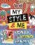 My Style and Me : Beauty Hacks, Fashion Tips, Style Projects
