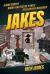 Jakes : A Dark Comedy about a Detective's Quest to Sleep off a Hangover