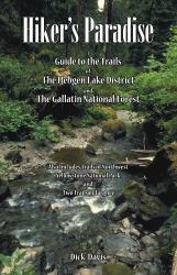 Hikers Paradise : Guide to the trails of Hebgen Lake District and the Gallatin National Forest