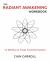 The Radiant Awakening Workbook : 12 Weeks to Total Transformation