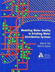 Modeling Water Quality in Distribution Systems, Second Edition