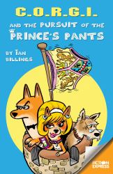 C.O.R.G.I. and the Pursuit of the Prince's Pants