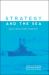 Strategy and the Sea : Essays in Honour of John B. Hattendorf