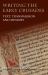 Writing the Early Crusades : Text, Transmission and Memory