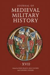 Journal of Medieval Military History : Volume XVII
