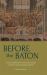 Before the Baton : Musical Direction and Conducting in Stuart and Georgian Britain