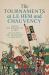 The Tournaments at le Hem and Chauvency : Sarrasin: the Romance of le Hem; Jacques Bretel: the Tournament at Chauvency